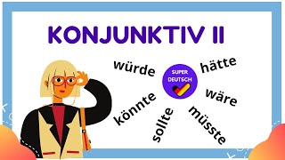 Konjunktiv II  Anwendung und Beispiele  Deutsch lernen Learn German [upl. by Eulalia906]