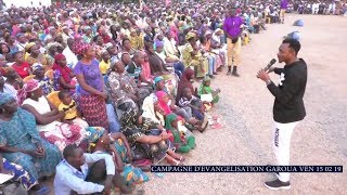 Jesus le sauveur du monde Campagne Garoua Ven15 02 19 [upl. by Dixon934]