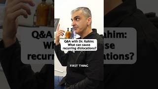 QampA with Dr Rahim What can cause recurring dislocations DrRahim shorts [upl. by Kenon]