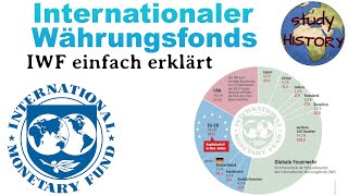 Internationaler Währungsfonds IWF einfach erklärt I Aufgaben Aufbau und Kritik [upl. by Anirat547]