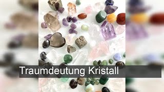 Kristall  TraumDeutung [upl. by Tuchman]