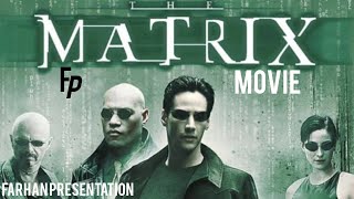 The Matrix 1999 Movie Explained In Hindi Farhan Presentation [upl. by Ardnuhs260]