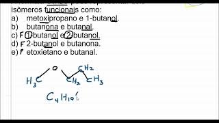 A fórmula C4H8O pode representar dois isômeros funcionais como [upl. by Whetstone]