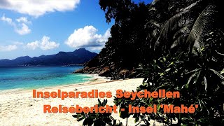 SEYCHELLEN  2024  Hauptinsel Mahé  Reisebericht  Text korrigiert  siehe ältere Version [upl. by Eillah]