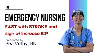 ការប៉ាន់ប្រម៉ាណពី STROKE និងសញ្ញានៃការកើតសម្ពាធលលាដ៍ក្បាល  FAST assessment and Increase ICP [upl. by Aiem847]