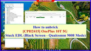 How to Unbrick OnePlus 10T 5G CPH2415 Stuck EDL BLACK SCREEN  QUALCOMM 9008 Mode [upl. by Adigun]