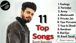 Feelings Sumit Goswami All Songs  New Song Goswami New Song  best new song 2024 [upl. by Jacynth]