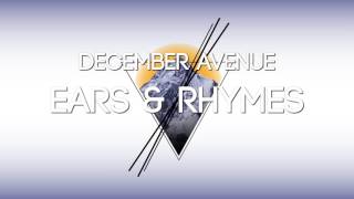 December Avenue  Ears And Rhymes [upl. by Gitlow]