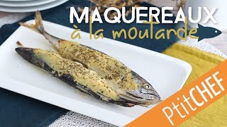 Recette de maquereaux à la moutarde  Ptitchefcom [upl. by Lavotsirc754]