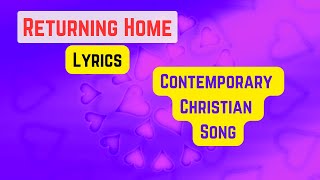 Returning Home Lyrics  Still Morning Papercastle [upl. by Siram]