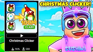 THIS NEW CLICKER GAME CHRISTMAS CLICKERS IS AMAZING IN ROBLOX [upl. by Fransisco]