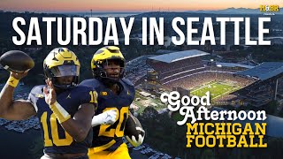 Saturday in Seattle for Maize amp Blue Good Afternoon Michigan Football [upl. by Dloreh]