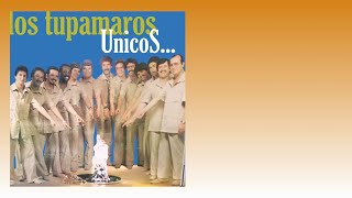 Únicos  Los Tupamaros  Álbum Completo Oficial [upl. by Odraode]