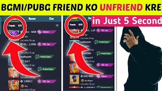 How To Unfriend BgmiPubg Friend🔥 Bgmi me Friend Ko Unfriend Kaise kareHow To Remove Friend bgmi [upl. by Niple486]