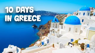 How to spend 10 days in Greece  Travel Itinerary [upl. by Oeht456]