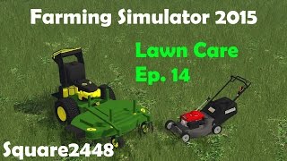 Farming Simulator 2015 2016 Lawn Care Season Ep14 [upl. by Australia]