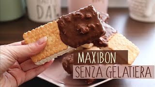 SENZA GELATIERA FACILE e VELOCE MAXIBON  BISCOTTO GELATO fatto in casa [upl. by Schaper]