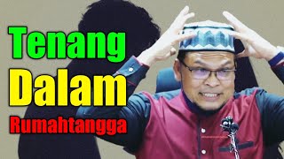 Ketenangan Dalam Rumahtangga  Ustaz Abdullah Khairi [upl. by Topper]