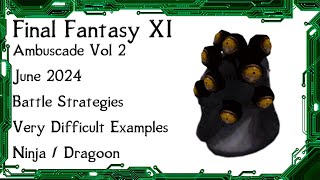 FFXI  Ambuscade Vol Two June 2024 Battle Strategies and Examples [upl. by Ynavoj]