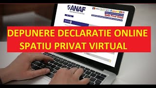 Declaratie Venituri ANAF Spațiul Privat Virtual [upl. by Seugram]