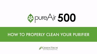 pureAir 500  Cleaning Instructions [upl. by Camden]