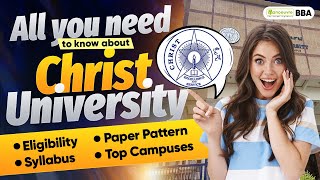 Christ University Eligibility  Syllabus  Top Campuses  Paper Pattern  All You Need To Know [upl. by Eleazar88]