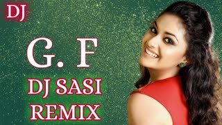 GF BF  ELECTRO VIBRATE DJ MIX DJ SASI REMIX ll FULL AUDIO DJ SONG [upl. by Ogilvie]