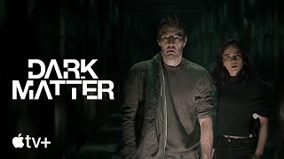 Dark Matter — Official Trailer  Apple TV [upl. by Huston]