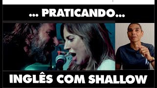 APRENDA A CANTAR SHALLOW E PRATIQUE SUA PRONÚNCIA [upl. by Christoffer]