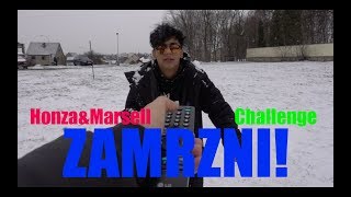 HonzaampMarsell  ZAMRZNI CHALLENGE [upl. by Annabell]