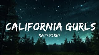 1 Hour  Katy Perry  California Gurls Lyrics ft Snoop Dogg  TuneTalk Lyrics [upl. by Vassili]