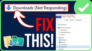 FIXED Downloads Folder Not Responding Windows 1110 2024 [upl. by Idaf]