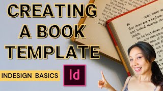 How To Create a BOOK TEMPLATE  Adobe Indesign Basics  Beginners Tutorial [upl. by Ambrogio]