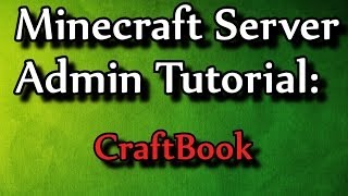 Minecraft Admin HowTo CraftBook [upl. by Ardekal]