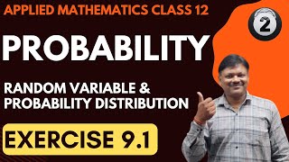 Probability Class 12 part 2  Ex 91  Random Variable and Probability Distribution  Applied Maths [upl. by Caplan]