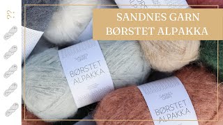 Sandnes Garn Børstet Alpakka Yarn Review  Untwisted Threads [upl. by Honebein94]