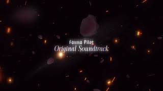 Fauna PILOT Vol2 OST 12  Youre Here Too Added Sfx from story broad [upl. by Frazier403]