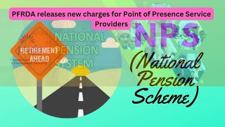 PFRDA revised NPS charges for Point of Presence Service Providers [upl. by Sieber]