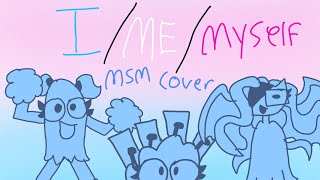 IMeMyself Msm Cover [upl. by Mychal1]