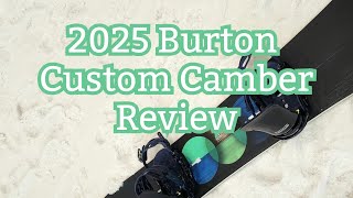 The 2025 Burton Custom Camber Review [upl. by Edith]