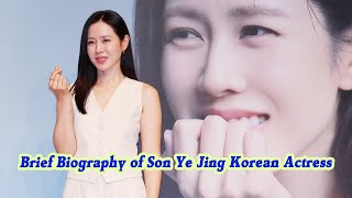 Brief Biography of Son Ye Jing Korean Actress [upl. by Ativ]