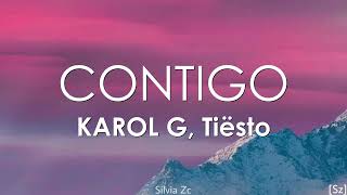 Karol G Tiësto  Contigo Letra [upl. by Naujak274]