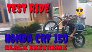 TEST RIDE HONDA CRF 150 BLACK EXTREMEe [upl. by Yeruoc]