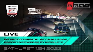 LIVE  Esports Bathurst 12 Hours  Intercontinental GT Challenge Esports Powered by Mobileye 2023 [upl. by Dibru]