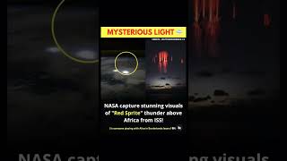 NASA capture stunning visuals of quotRed Spritequot thunder above Africa from ISS [upl. by Ablasor]