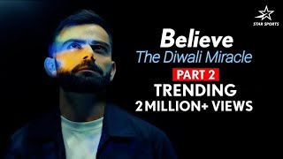 BELIEVE The Diwali Miracle Part 2  Virat Kohli relives his incredible innings v Pak in T20WC 2022 [upl. by Madda]