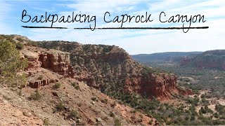 Backpacking Caprock Canyon State Park [upl. by Latta]