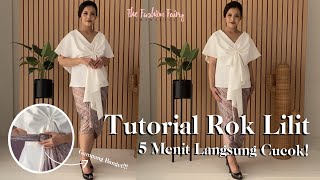 Tutorial Memakai Rok Kain Lilit Batik Termudah [upl. by Fitzpatrick]