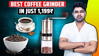 Best Coffee Grinders Under 1199₹ For True Coffee Lovers ☕ [upl. by Karia]