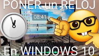 ⏰💻 PONER RELOJ en el ESCRITORIO WINDOWS 10 FÁCIL y RÁPIDO [upl. by Nilpik115]